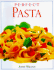 Perfect Pasta (Anne Willan's Look & Cook)