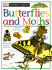 Butterflies and Moths (Eyewitness Explorers)