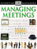 Dk Essential Managers: Managing Meetings