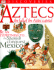 Aztecs: the Fall of the Aztec Capital (Dk Discoveries)