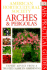 American Horticultural Society Practical Guides: Arches & Pergolas