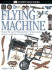 Eyewitness: Flying Machine (Eyewitness Books)
