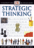 Strategic Thinking (Dk Essential Managers)