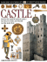 Castle (Dk Eyewitness Books)