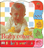 Baby Colors (Baby's World Board Books)