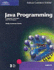 Java Programming: Complete Concepts and Techniques-Complete