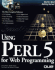 Special Edition Using Perl 5 for Web Programming