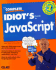 The Complete Idiots Guide to Javascript
