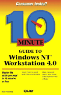 10 Minute Guide to Windows Nt Workstation 4.0