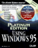 Using Windows 95-Platinum Edition