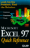 Microsoft Excel 97 Quick Reference (Que Quick Reference Series)
