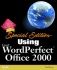 Special Edition Using Corel Wordperfect Office 2000