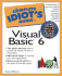 Complete Idiot's Guide to Visual Basic 6 (the Complete Idiot's Guide)