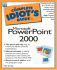 Complete Idiot's Guide to Microsoft Powerpoint 2000 (the Complete Idiot's Guide)