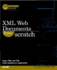 Xml Web Documents From Scratch-Windows Powered Solutions for the Developer