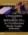 Upgrading and Repairing Pcs: a+ Certification Study Guide (2nd Edition)