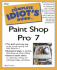 Complete Idiots Guide to Paint Shop Pro 7 (Complete Idiot's Guide)