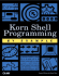 Korn Shell Programming By Example