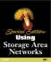 Using Storage Area Networks (Special Edition Using)