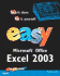 Easy Microsoft Office Excel 2003: in Full Color