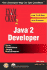 Java 2 Developer Exam Cram 2: Exam Cx-310-252a and Cx-310-027