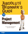 Project Management Absolute Beginner's Guide (Absolute Beginner's Guides)