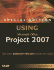 Special Edition Using Microsoft Office Project 2007