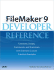 Filemaker 9 Developer Reference: Functions, Scripts, Commands, and Grammars, With Extensive Custom Function Examples