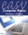 Easy Computer Basics: Windows 7 Edition