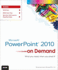 Microsoft Powerpoint 2010 on Demand