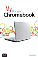 My Google Chromebook (My...Series)