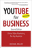 Youtube for Business: Online Video Marketing for Any Business (2nd Edition) (Que Biz-Tech)