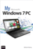 My Microsoft Windows 7 Pc (My...Series)
