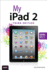 My Ipad 2: Covers Ios 5 (My...Series)