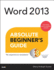 Word 2013 Absolute Beginner's Guide