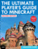 The Ultimate Player's Guide to Minecraft