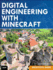 Digital Engineering With Minecraft