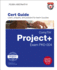 Comptia Project+ Cert Guide: Exam Pk0-004 (Certification Guide)