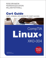 Comptia Linux+ Xk0-004 Cert Guide (Pearson+)