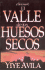 El Valle De Los Huesos Secos (Spanish Edition)