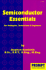 Semiconductor Essentials: for Hobbyists, Technicians and Engineers