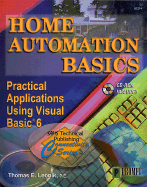 Home Automation Basics-Practical Applications Using Visual Basic 6