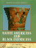 Native Americans and Black Americans (Indians of North America)
