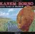 Kanem-Borno: 1, 000 Years of Splendor (the Kingdoms of Africa)