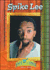 Spike Lee (Behind the Camera)