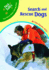 Search and Rescue Dogs (Dog Tales: True Stories About Amazing Dogs)