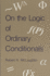 On the Logic of Ordinary Conditionals (Suny Series in Logic and Language)