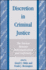 Discretion in Criminal Justice: the Tension Between Individualization and Uniformity