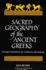 Sacred Geography of the Ancient Greeks: Astrological Symbolism in Art, Architecture, and Landscape