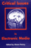 Critical Issues in Electronic Media (Film History Theory (Dis))